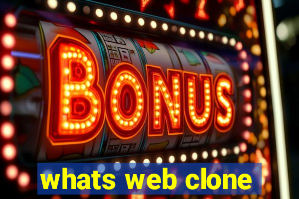 whats web clone